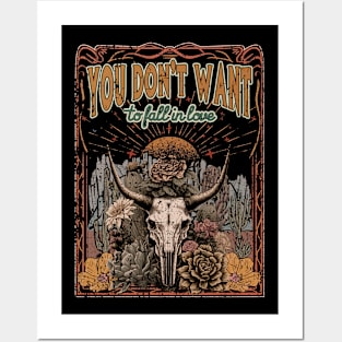 You Don't Want To Fall In Love Skull Lyrics Western Bull Flowers Posters and Art